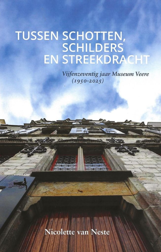 Boekomslag “Tussen Schotten, schilders en streekdracht, 75 jaar museum Veere”